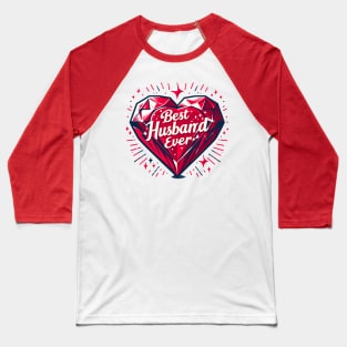 Best Husband Ever Baseball T-Shirt